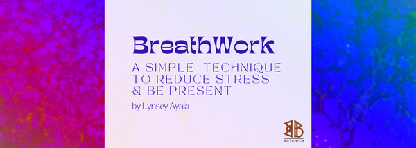 Breathwork—A Simple Technique to Reduce Stress and Be Present
