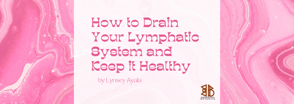 How to Drain Your Lymphatic System and Keep it Healthy